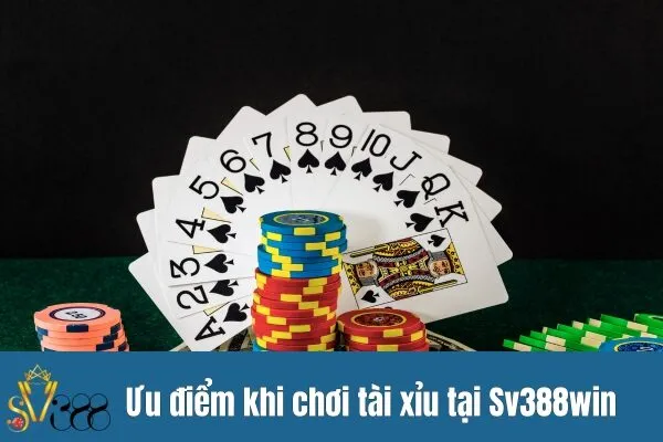 Ưu điểm khi chơi tài xỉu tại Sv388win