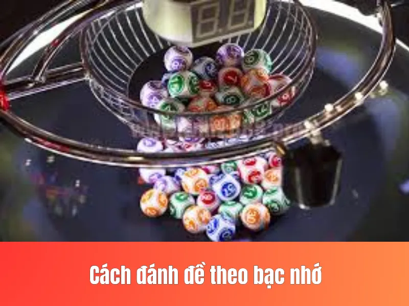 đánh đề theo bạc nhớ